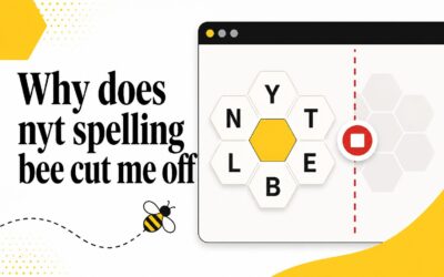 Why does nyt spelling bee cut me off